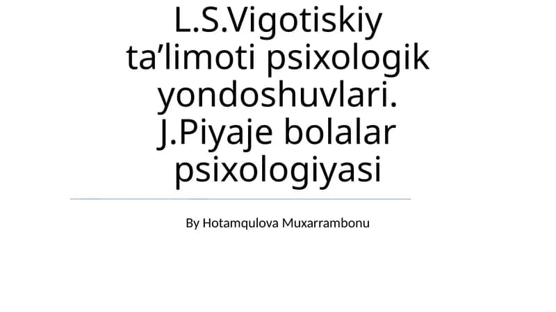 Vygotskiyning psixologik yondashuvlari
