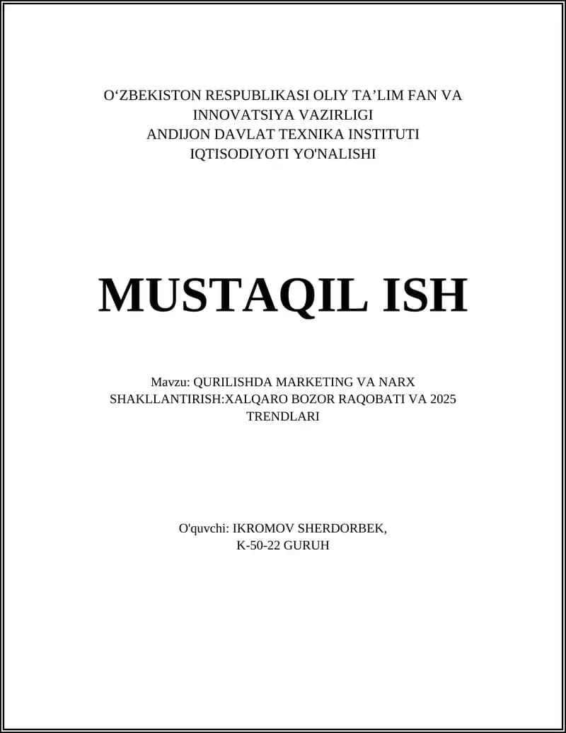 QURILISHDA MARKETING VA NARX SHAKLLANTIRISH:XALQARO BOZOR RAQOBATI VA 2025 TRENDLARI