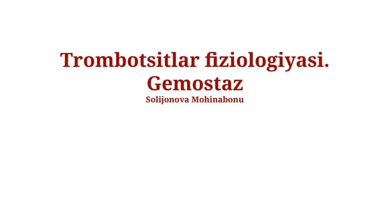 Trombotsitlar fiziologiyasi. Gemostaz