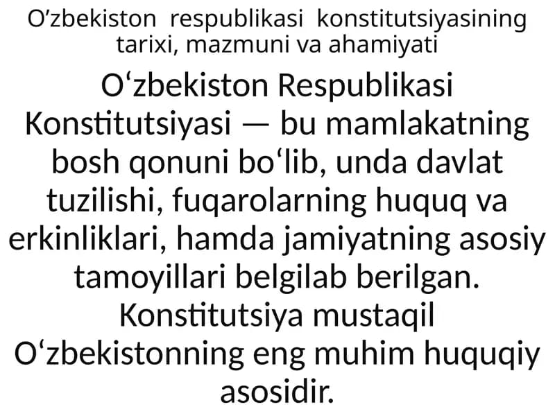 O’zbekiston  respublikasi  konstitutsiyasining tarixi, mazmuni va ahamiyati