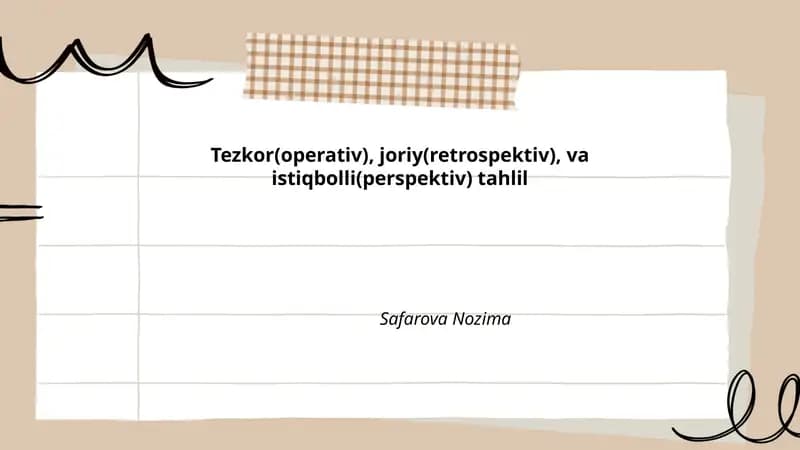 Tezkor(operativ), joriy(retrospektiv), va istiqbolli(perspektiv) tahlil