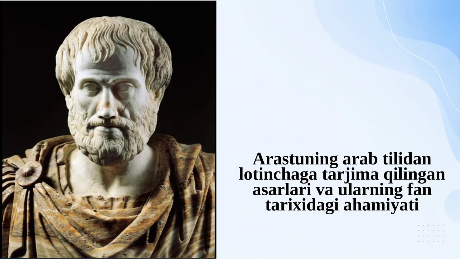 Arastuning arab tilidan lotinchaga tarjima qilingan asarlari va ularning fan tarixi