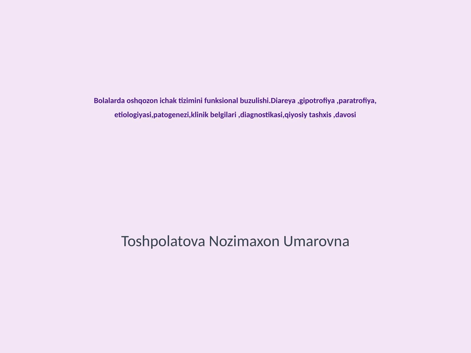 Bolalarda oshqozon ichak tizimini funksional buzulishi