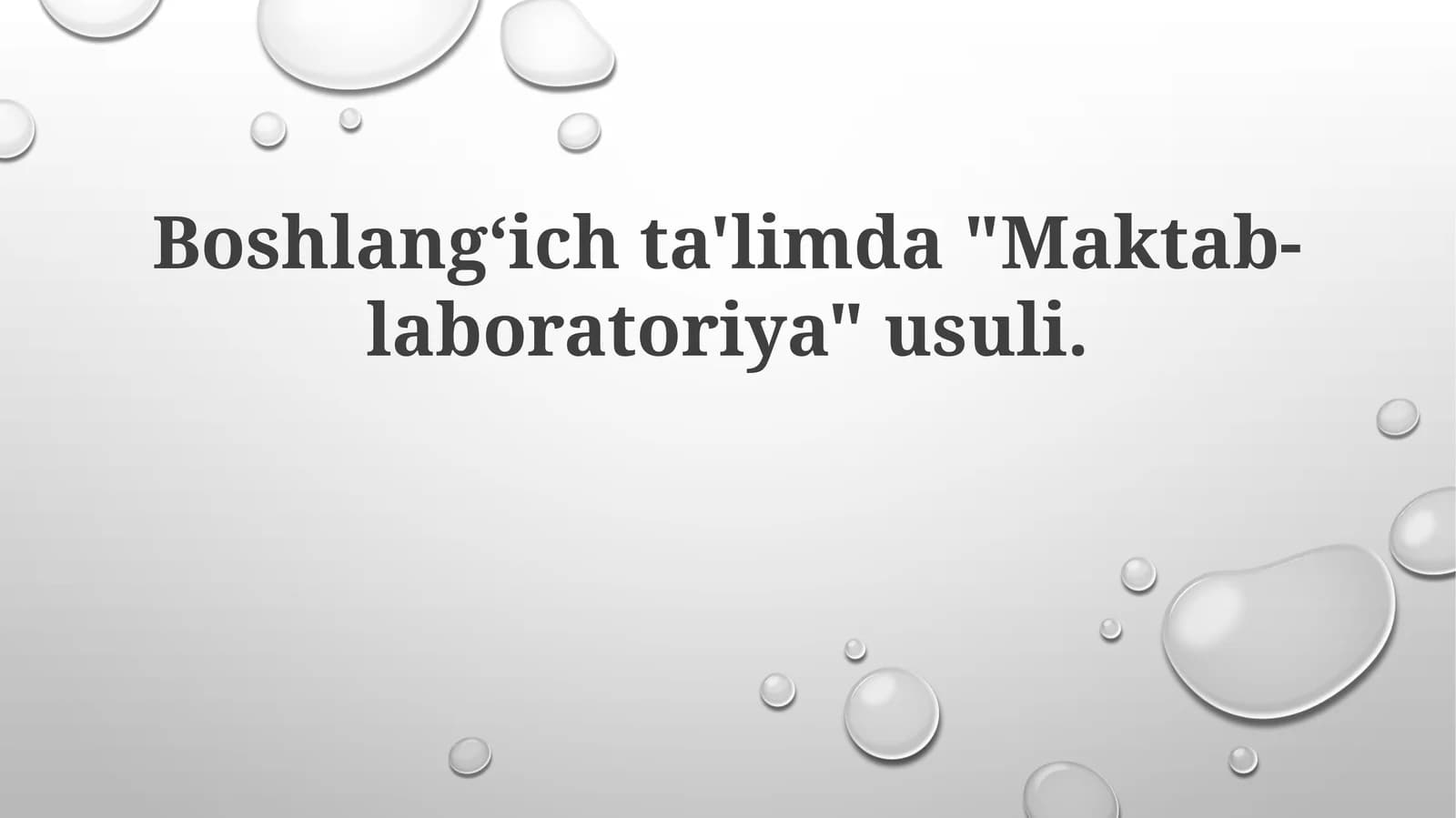 Boshlangʻichta'limda"Maktab-laboratoriya"usuli