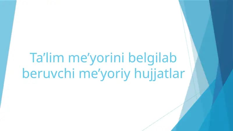 Ta’limme’yorinibelgilabberuvchime’yoriyhujjatlar