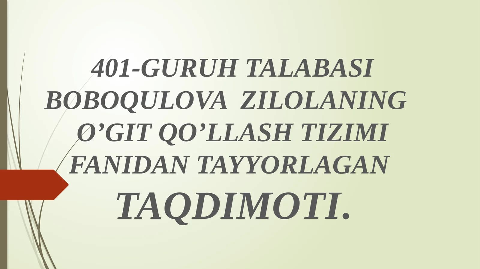 GURUH TALABASI BOBOQULOVA ZILOLANING O’GIT QO’LLASH TIZIMI FANIDAN TAYYORLANGAN TAQDIMOT