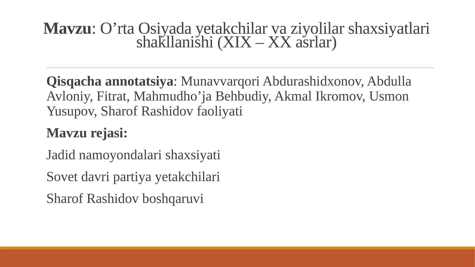 O’rta Osiyada yetakchilar va ziyolilar shaxsiyatlari shakllanishi (XIX – XX asrlar)