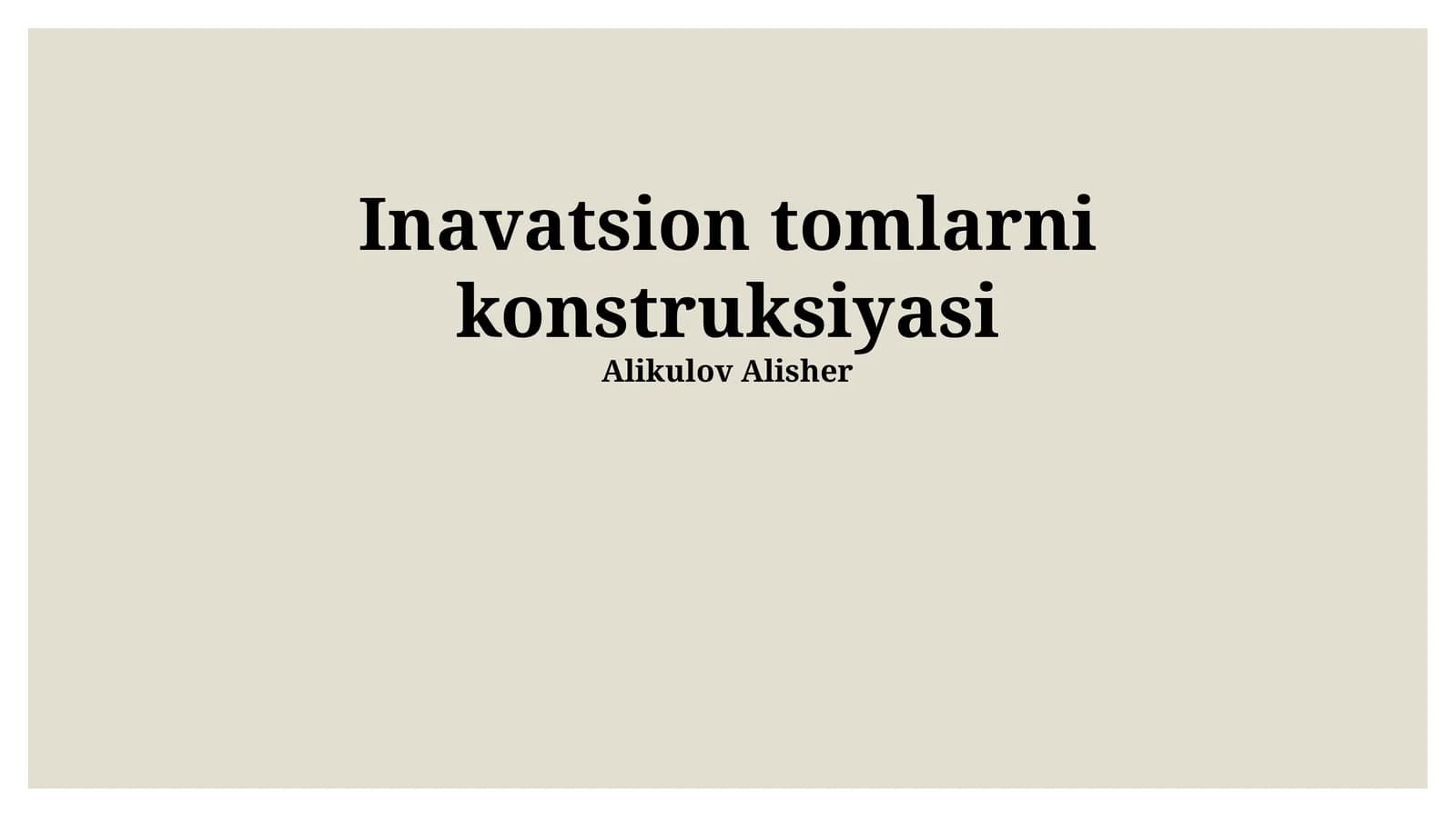 Innovatsion Tomlarning Konstruksiyasi