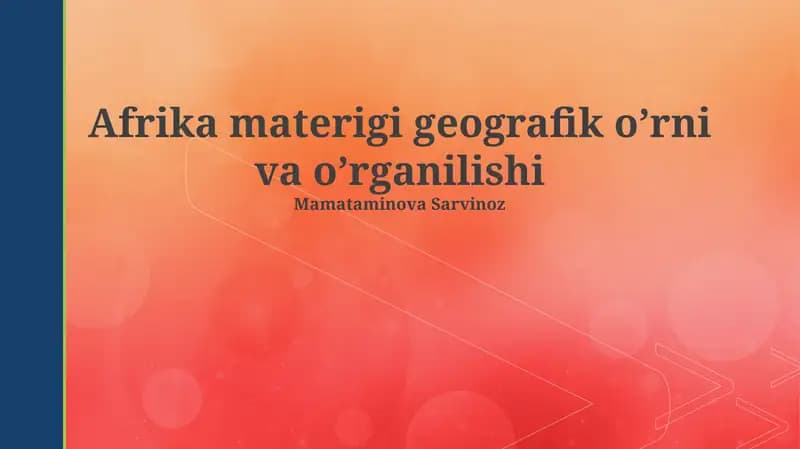 Afrika materigi geografik o’rni va o’rganilishi
