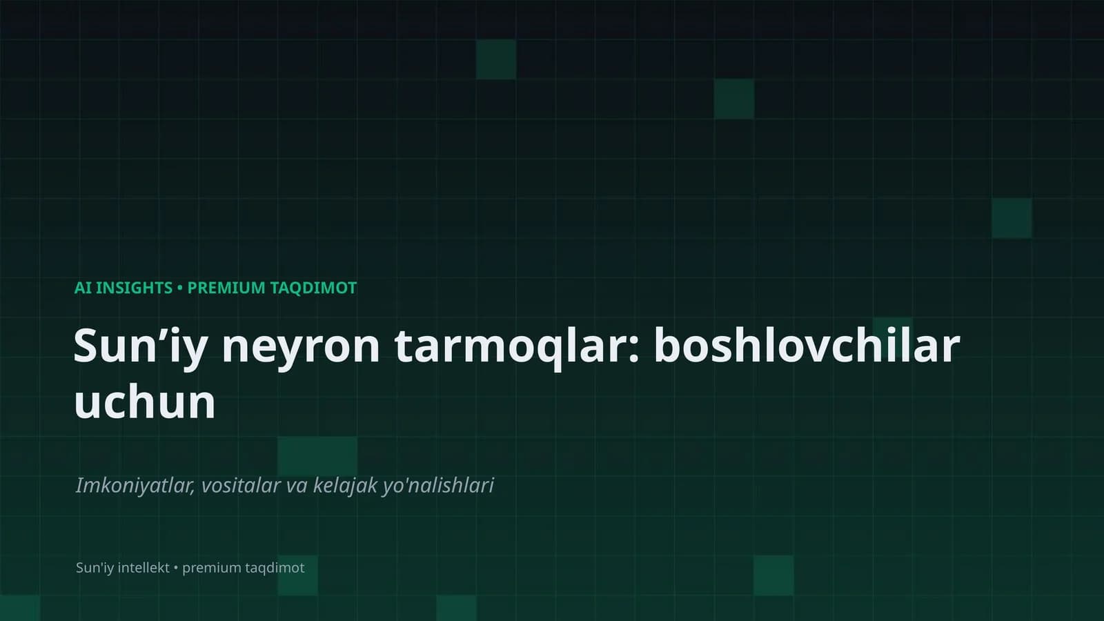 Sunʼiy neyron tarmoqlar: boshlovchilar uchun