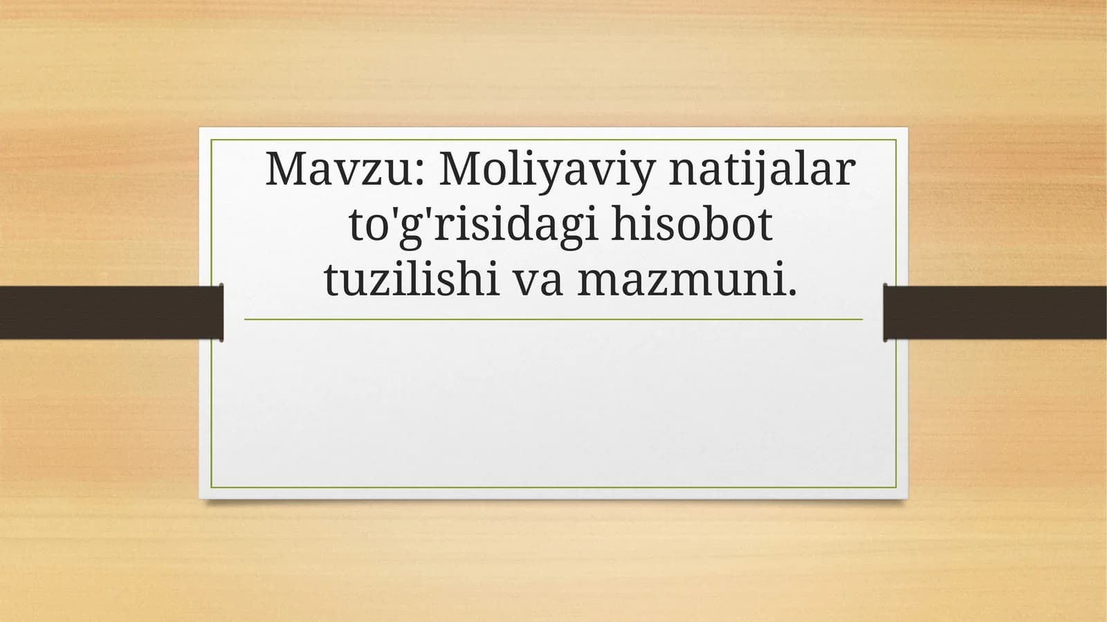 Moliyaviy natijalar to'g'risidagi hisobot tuzilishi va mazmuni