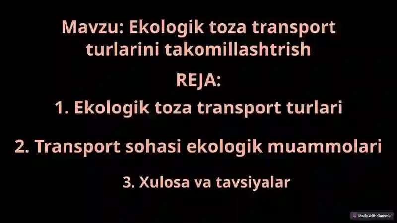 Ekologik toza transport turlarini takomillashtrish