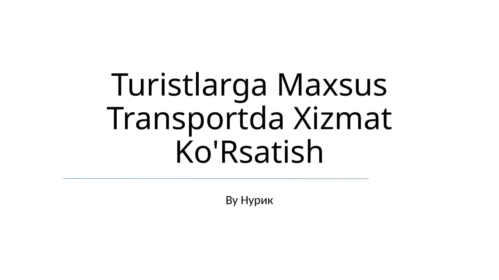 Turistlarga Maxsus Transportda Xizmat Ko'Rsatish
