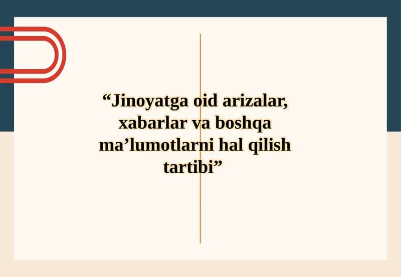 Jinoyatga oid arizalar, xabarlar va boshqa ma’lumotlarni halqilishtartibi
