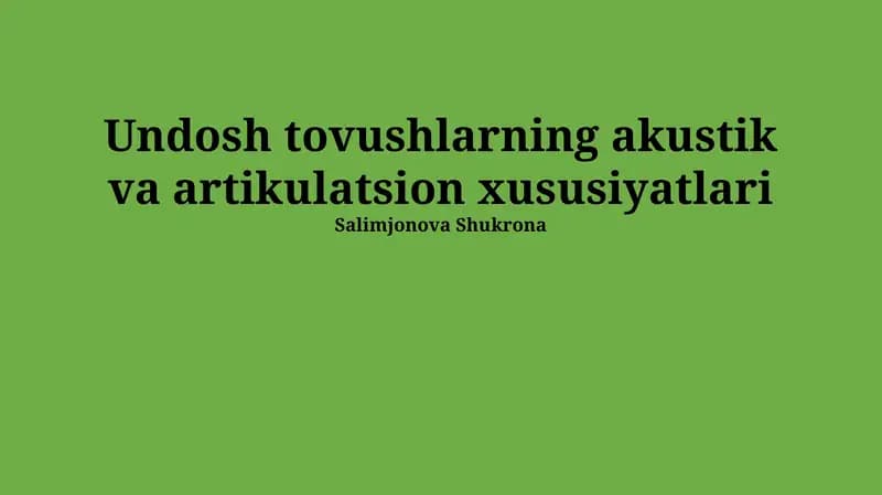 Ovozli Undosh Tovushlarning Artikulyator Xususiyatlari