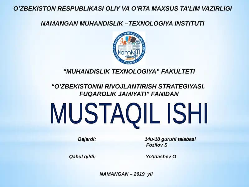 O’ZBEKISTONNI RIVOJLANTIRISH STRATEGIYASI. FUQAROLIK JAMIYATI” FANIDAN MUSTAQIL ISHI