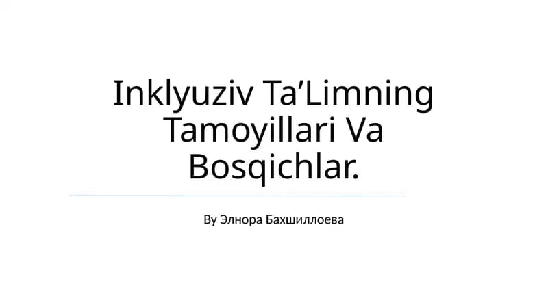 Inklyuziv Ta’Limning Tamoyillari Va Bosqichlar