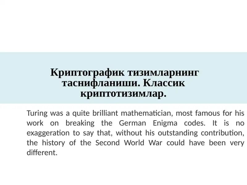 Криптографик тизимларнинг таснифланиши. Классик криптотизимлар.