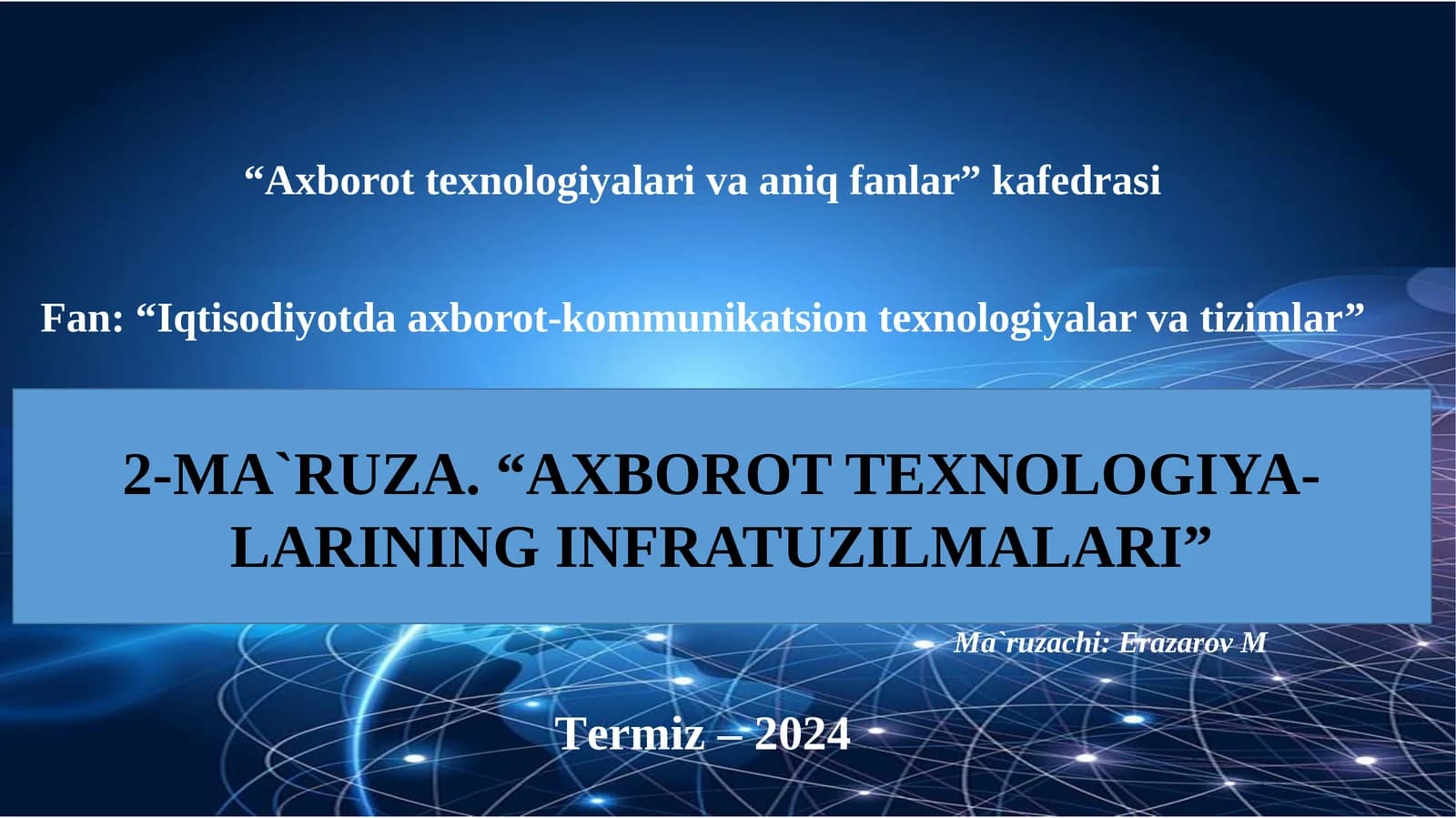 AXBOROT TEXNOLOGIYA-LARINING INFRATUZILMALARI