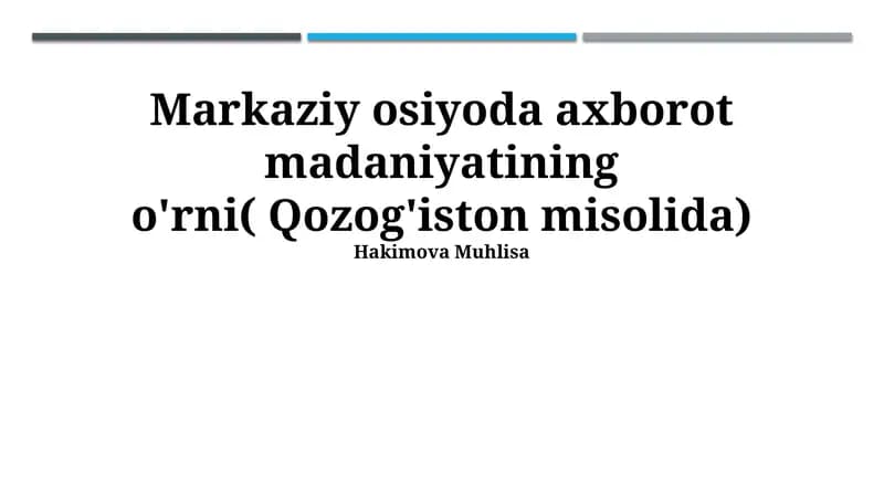 Axborot madaniyatining rivojlanishi Qozog'istonda: Tarix, tendentsiyalar va istiqbollar