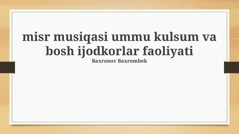 Misr musiqasi ummu kulsum va bosh ijodkorlar faoliyati