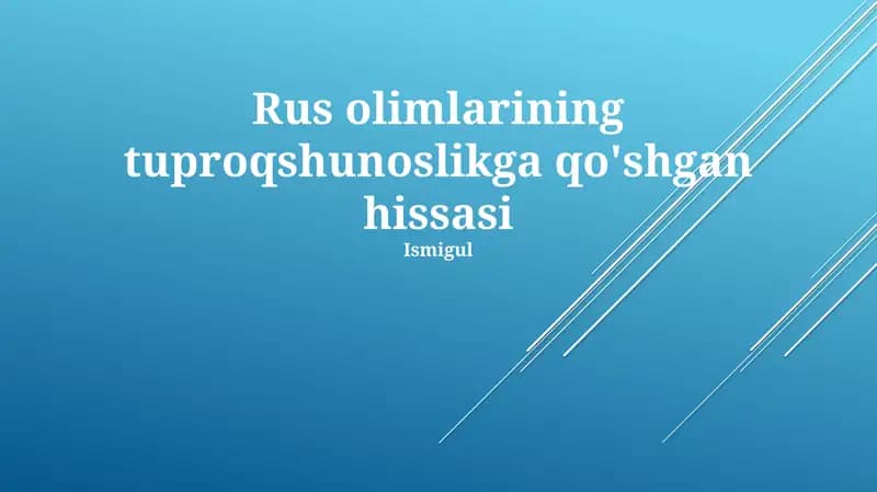 Rus olimlarining tuproqshunoslikga qo'shgan hissasi