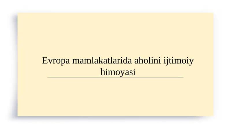 Evropa mamlakatlarida aholini ijtimoiy himoyasi