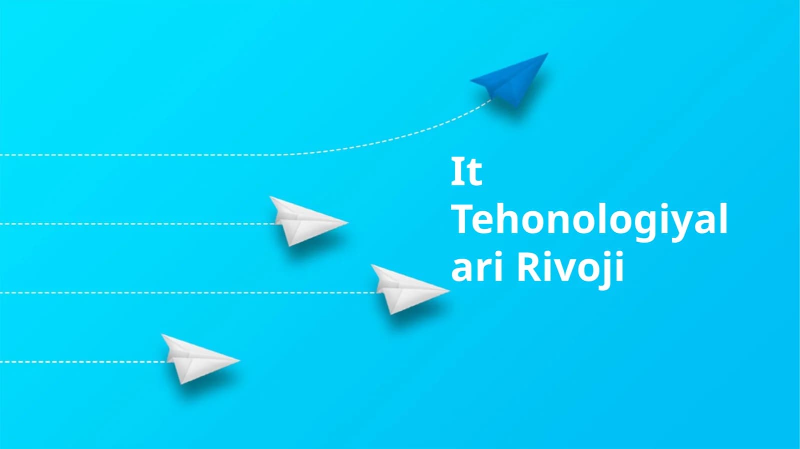 It Tehonologiyalari Rivoji