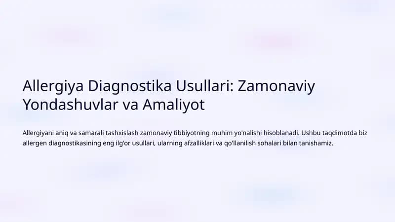 Allergiya Diagnostika Usullari: Zamonaviy Yondashuvlar va Amaliyot