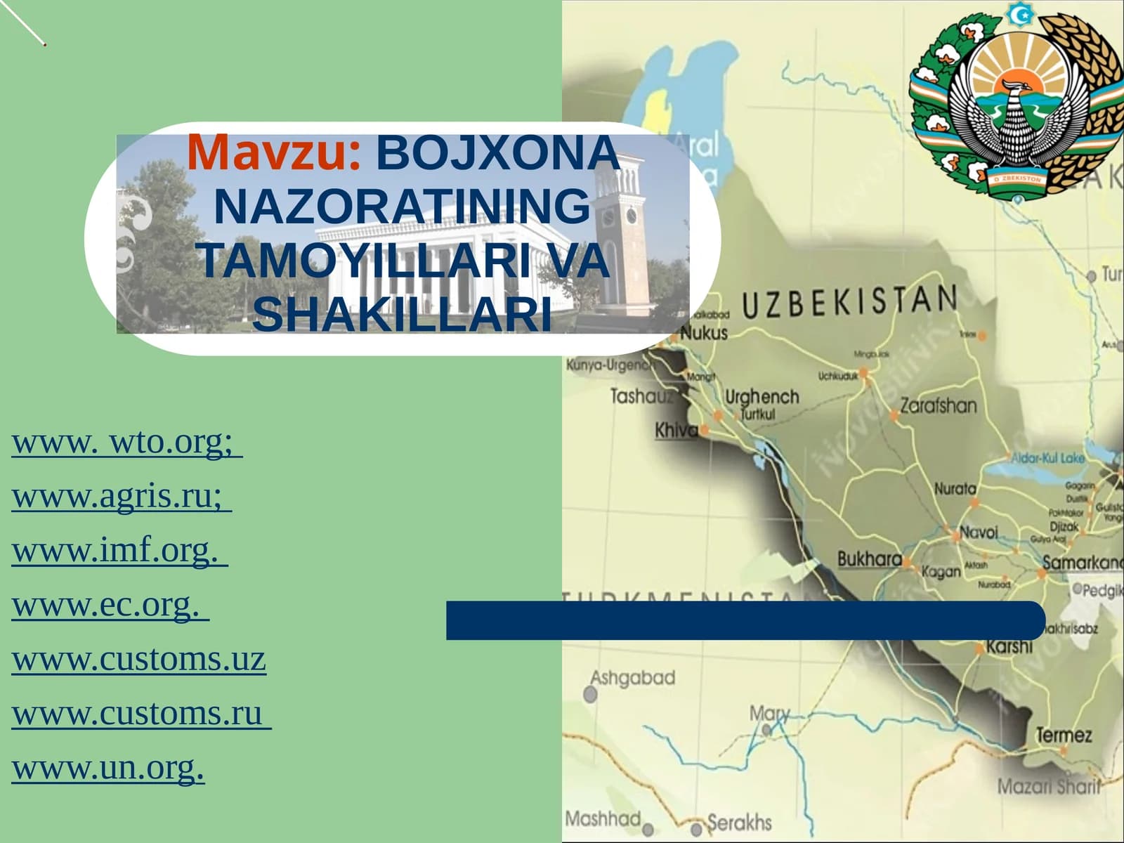 BOJXONA NAZORATINING TAMOYILLARI VA SHAKILLARI