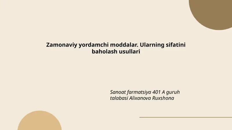 Zamonaviy yordamchi moddalar. Ularning sifatini baholash usullari