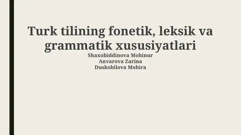 Turk tilining fonetik, leksik va grammatik xususiyatlari