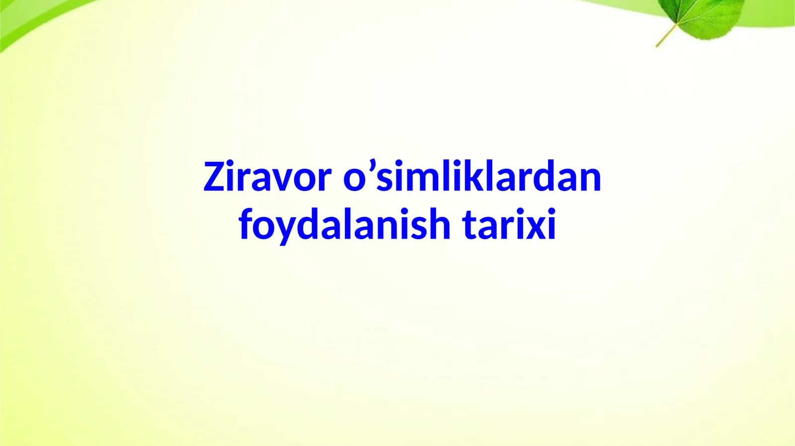 Qadimgi dunyo insonlarining ziravor o’simliklardan foydalanish tarixi