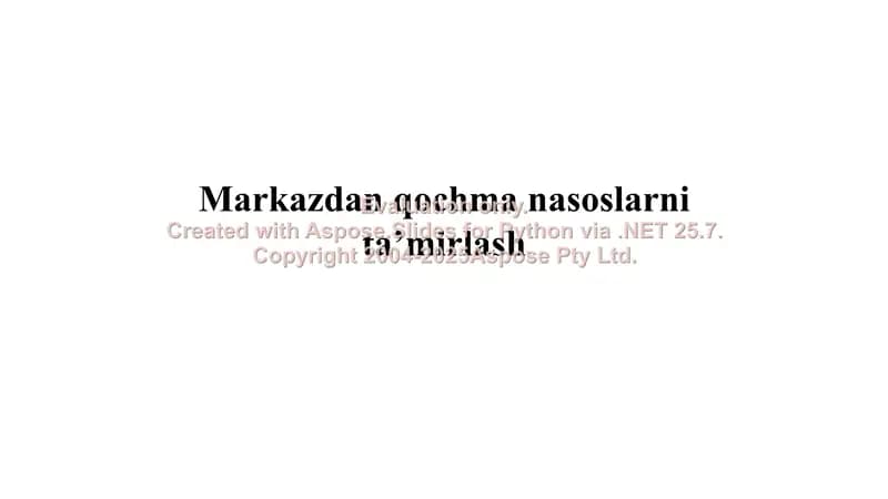 Markazdan qochma nasoslarni ta'mirlash