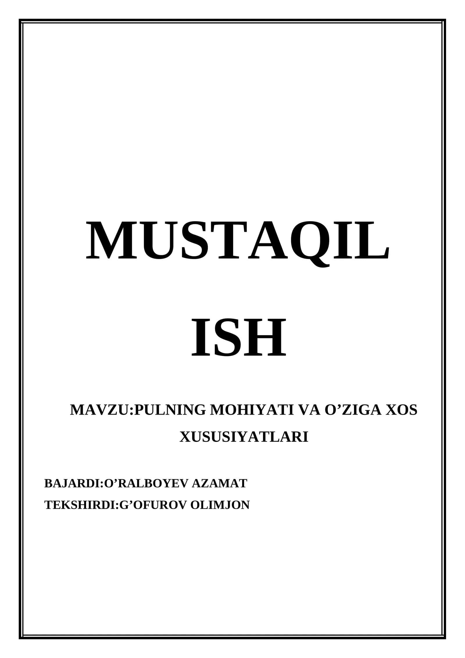 Pulning mohiyati va o’ziga xos xususiyatlari