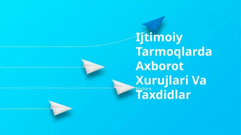 Ijtimoiy Tarmoqlarda Axborot Xurujlari Va Taxdidlar