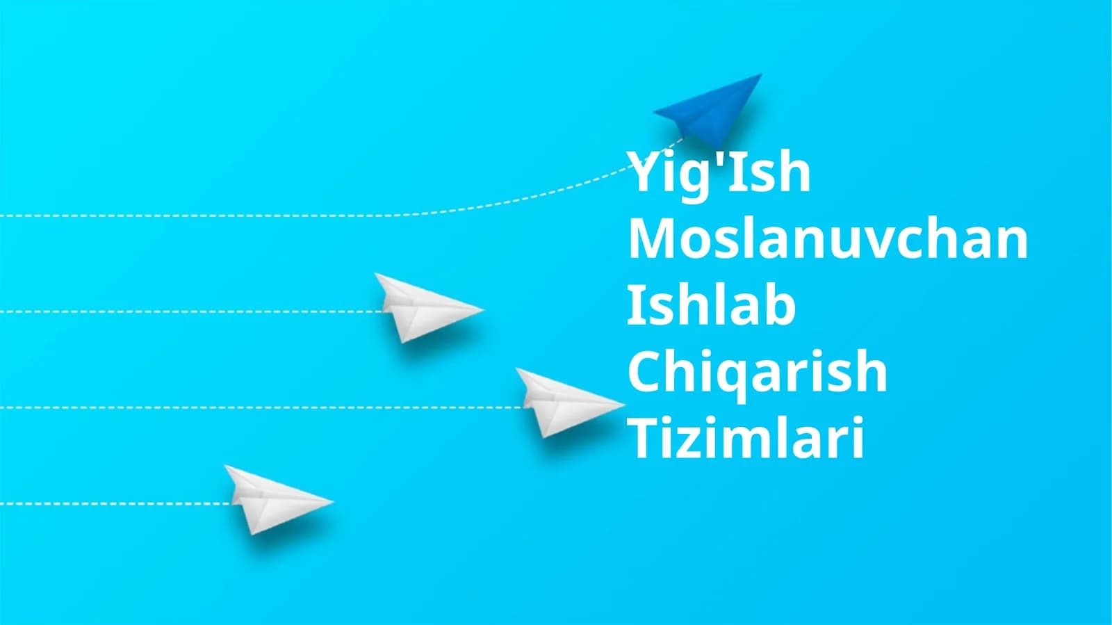 Yig'Ish Moslanuvchan Ishlab Chiqarish Tizimlari