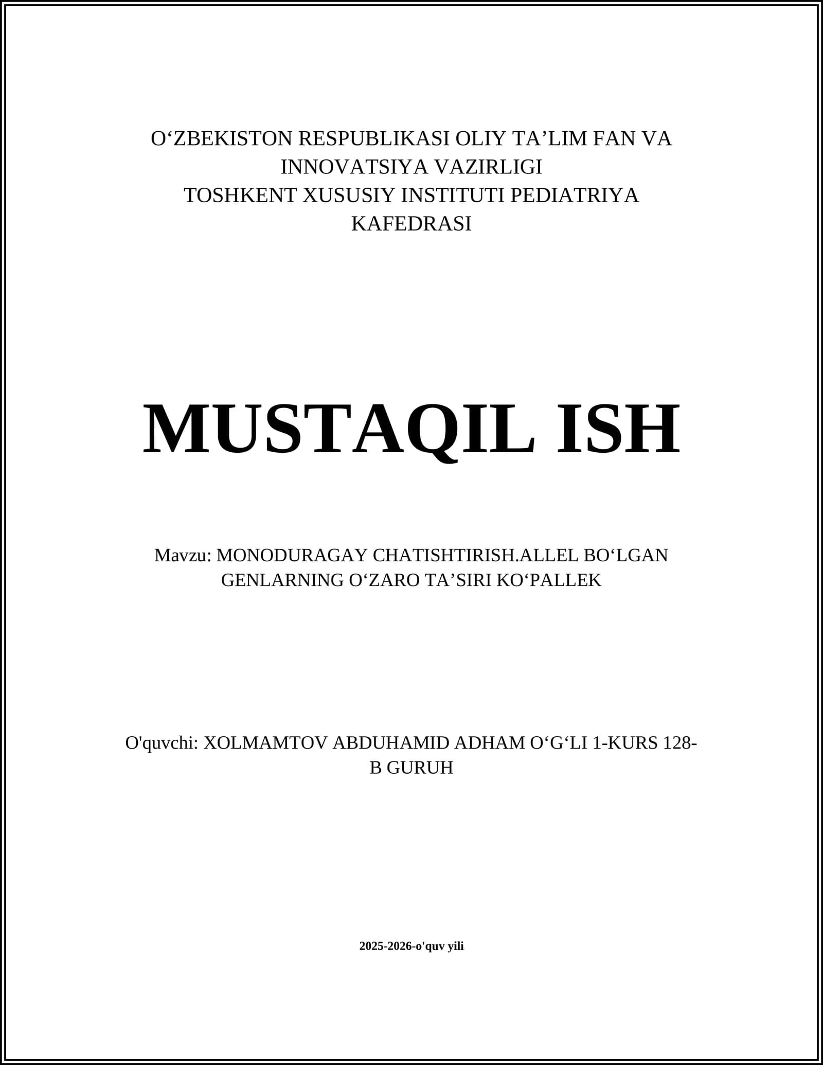 MONODURAGAY CHATISHTIRISH.ALLEL BOʻLGAN GENLARNING OʻZARO TAʼSIRI KOʻPALLEK