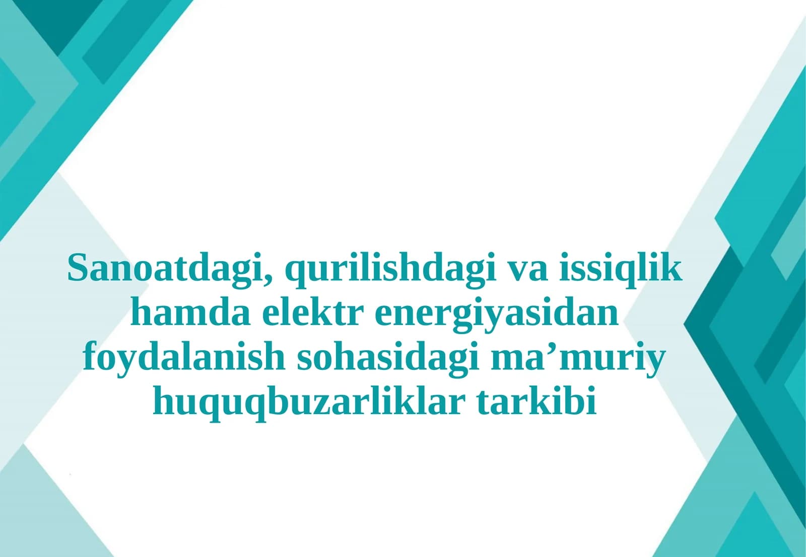Sanoatdagi, qurilishdagi va issiqlik hamda elektr energiyasidan foydalanish sohasidag