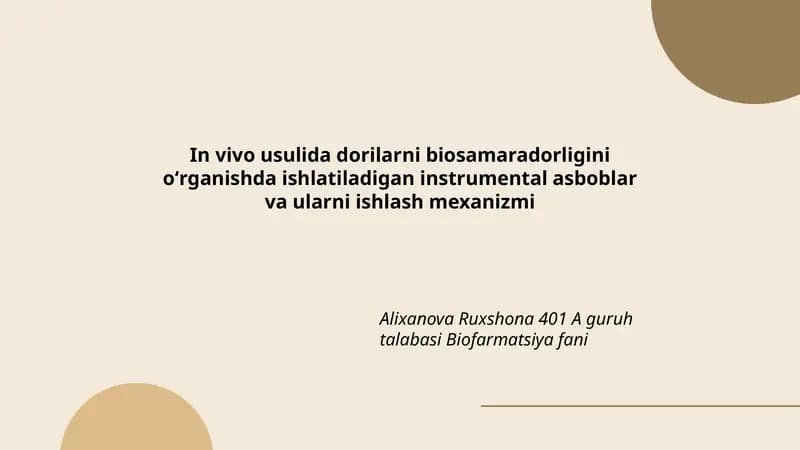 In vivo usulida dorilarni biosamaradorligini oʻrganishda ishlatiladigan instrumental asboblar va ularni ishlash mexanizmi