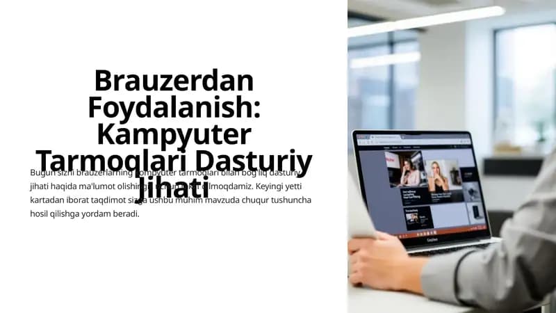 Brauzerdan Foydalanish: Kampyuter Tarmoqlari Dasturiy Jihati