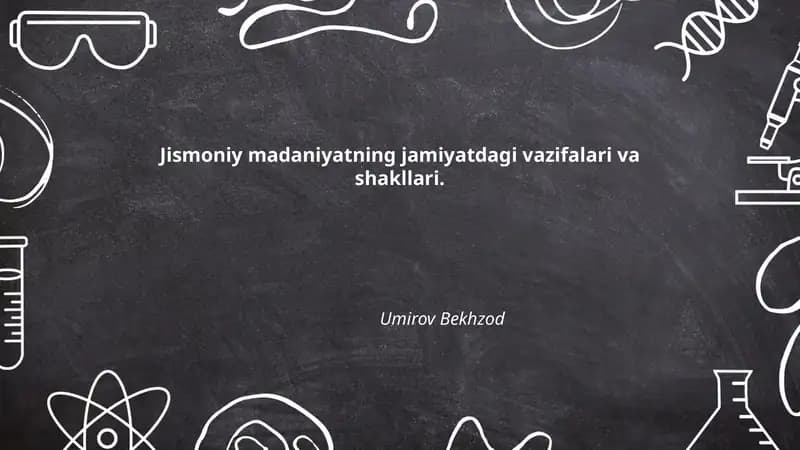 Jismoniy madaniyatning jamiyatdagi vazifalari va shakllari