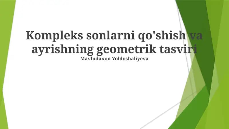 Kompleks sonlarni qo'shish va ayrishning geometrik tasviri