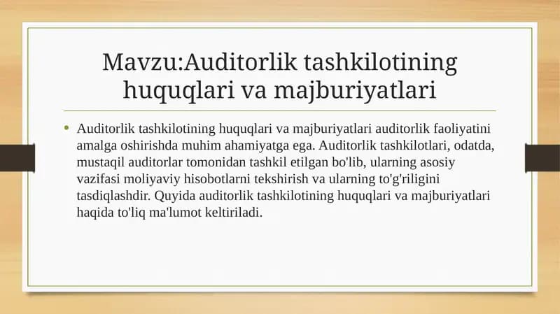 Auditorlik tashkilotining huquqlari va majburiyatlari