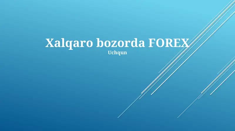 Xalqaro bozorda FOREX