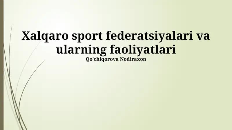 Xalqaro sport federatsiyalari va ularning faoliyatlari