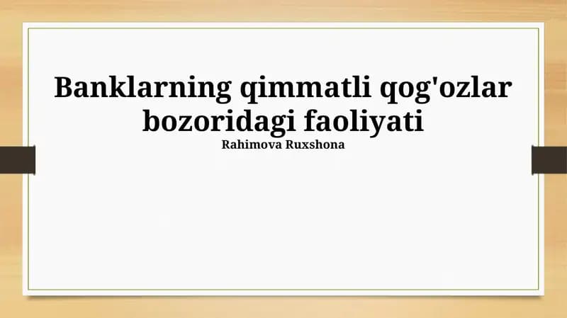 Banklarning qimmatli qog'ozlar bozoridagi faoliyati