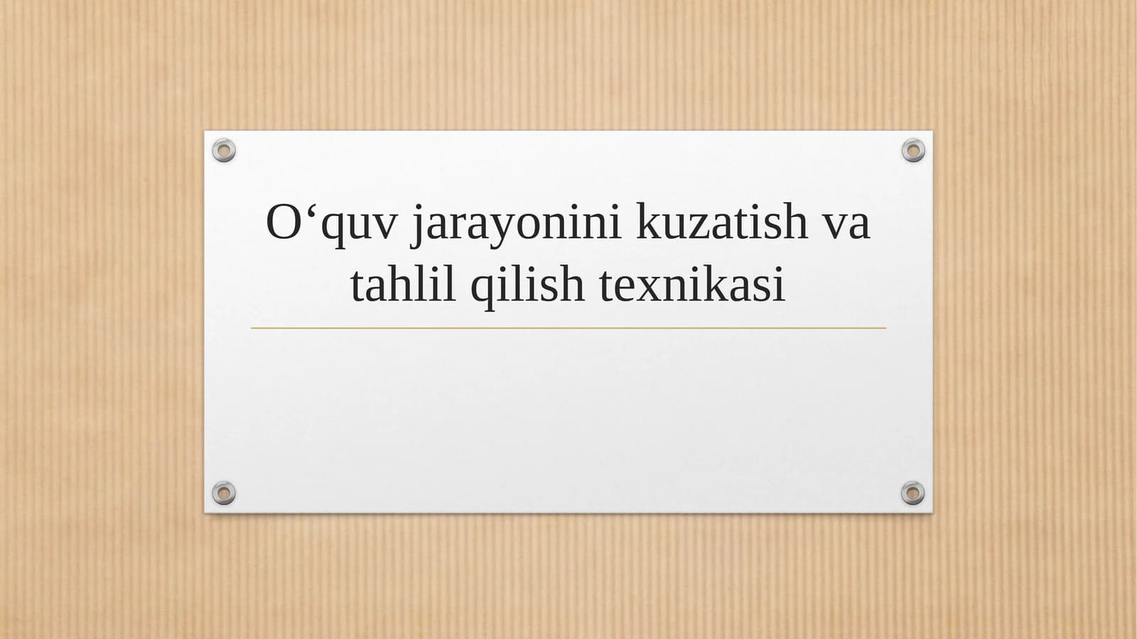 O‘quv jarayonini kuzatish va tahlil qilish texnikasi