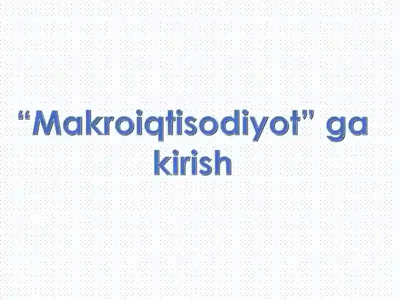 Realiqtisodiy hodislarini va ularning o'zarobog'liqliklarini o'rganadi