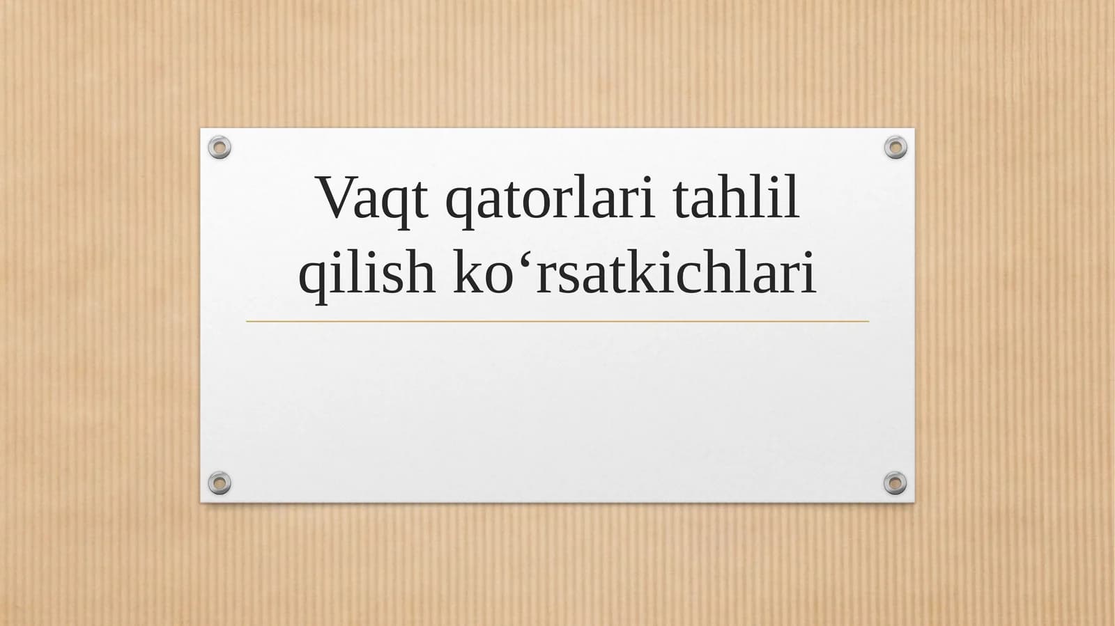 Vaqt qatorlari tahlil qilish ko‘rsatkichlari